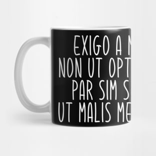 Non Ut Optimus Mug